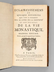 De la Sainteté et des Devoirs de la Vie Monastique (2 Tomes - Complet) [ Suivi de :] Eclaircissemens de quelques difficultez que l'on a formées sur le Livre De la Sainteté et des Devoirs de la Vie Monastique 