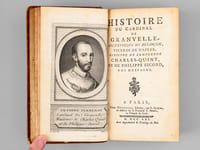 Histoire du Cardinal de Granvelle, Archevesque de Besançon, Vice-Roi de Naples, Ministre de l'Empereur Charles-Quint, et de Philippe Second, Roi d'Espagne [ Edition originale ] 