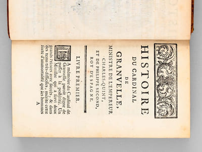 Histoire du Cardinal de Granvelle, Archevesque de Besançon, Vice-Roi de Naples, Ministre de l'Empereur Charles-Quint, et de Philippe Second, Roi d'Espagne [ Edition originale ] 