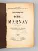 Monographie du Bourg de Marnay (Haute-Saône) [ Edition originale ]. PAGET, Léon
