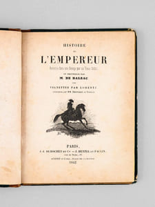Histoire de l'Empereur racontée dans une Grange par un Vieux Soldat et recueillie par M. de Balzac