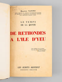 De Rethondes à l'Ile d'Yeu. Le temps de la honte [ Edition originale - Livre dédicacé par l'auteur ]