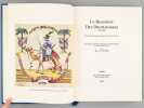 Le Régiment des Dromadaires 1799-1801. JOMARD, Edme ; MARGERAND, J. ; DE LA GREVERIE, Capitaine P. de ; ANTOINE, M.J. et P.