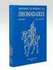Le Régiment des Dromadaires 1799-1801. JOMARD, Edme ; MARGERAND, J. ; DE LA GREVERIE, Capitaine P. de ; ANTOINE, M.J. et P.