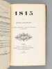 1815. La Première Restauration - Le Retour de l'Ile d'Elbe - Les Cent Jours [ Livre dédicacé par l'auteur ]. HOUSSAYE, Henri
