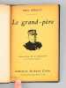 [ Recueil de 2 titres dédicacés : ] Le Grand-Père. Poème dit par M. de Féraudy à la Comédie-Française [ Edition originale - Livre dédicacé par ...