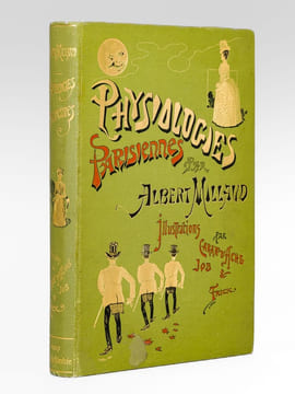 Physiologies Parisiennes. MILLAUD, Albert ; CARAN D'ACHE ; JOB ; FRICK