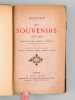 Mes Souvenirs (1800-1880) [ Edition originale ] [Suivi de : ] Bouffé. Etude biographique [ Edition originale - Livre signé par Maurice Haquette ] . ...