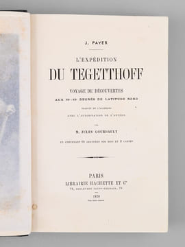 L'Expédition du Tegetthoff. Voyage de découvertes aux 80e - 83e degrés de latitude Nord. PAYER, Julius ; (GOURDAULT, Jules)