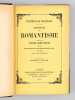 Histoire du Romantisme suivi de Notices romantiques et d'une Etude sur la Poésie Française 1830-1868 [ Edition originale ] [Avec un billet autographe ...