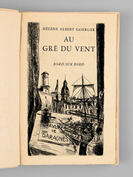 Au Gré du Vent (Bord sur Bord - Vent Arrière - Mouillages) [ Edition originale ]. GOERGER, Hélène Albert ; DARAGNES, Jean-Gabriel