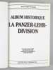 La Panzer-Lehr-Division - Le choc des armées alliées brise l'arme d'élite de Hitler : Normandie, Lorraine, Ardennes. PERRIGAULT, Jean-Claude ; ...