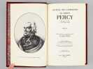 Journal des campagnes du Baron Percy chirurgien-en-chef de la grande armée. (2 tomes, complet - exemplaire n° 1). PERCY, Baron [ PERCY, ...