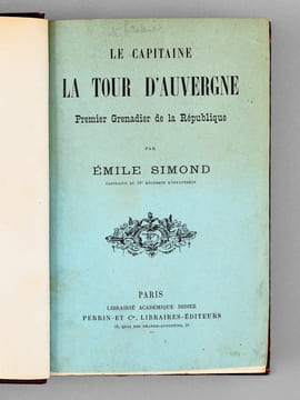 Le Capitaine La Tour d'Auvergne , Premier Grenadier de la République. SIMOND, Emile
