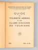 Guide du touriste aerien et des clubs d'avion de tourisme. 1936. Fédération Aéronautique de France