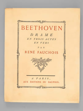 Beethoven. Drame en trois actes en vers [ Edition originale - Livre dédicacé par l'auteur - Avec une L.A.S. de l'auteur ]. FAUCHOIS, René 