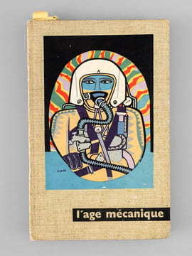 L'Age mécanique. Les Peintres Témoins de leur temps. Musée Galliera Mars-Avril-Mai 1959 [ exemplaire signé et enrichi de dessins originaux par ...