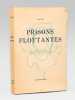 Prisons flottantes [ exemplaire signé par l'auteur ]. VOIS, Paul
