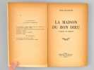 La Maison du Bon Dieu , Fables et Récits [ exemplaire signé par l'auteur ]. BLANCPAIN, Marc