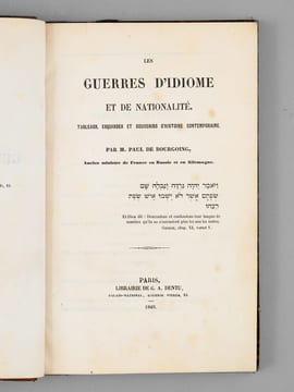 Les Guerres d'Idiome et de Nationalité. Tableaux, Esquisses et Souvenirs d'Histoire Contemporaine [ Edition originale ] [ Suivi de : ] Seconde Partie. ...