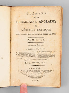 Elémens de la Grammaire anglaise ; ou Méthode pratique pour apprendre facilement cette langue. Nouvelle édition à laquelle on a ajouté : I Des ...