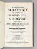 S. Dionysii Areopagitae Opera Omnia quae extant (2 Tomes - Complet) Tomus Prior & Posterior [ Patrologia Graeca Tomus III & IV ]. DIONYSIUS ...