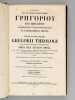 Sancti Patris Nostri Gregorii Theologici, vulgo Nazianzeni, Archiepiscopi Constantinopolitani, Opera quae Omnia exstant (4 Tomes - Complet). ...