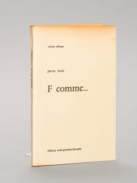F comme... [ Edition originale - Livre dédicacé par l'auteur avec deux cartes autographes signées ]. FUVAL, Pierre ; [ FEVRIER, Paul-Hubert ]