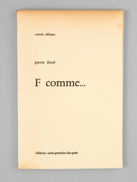 F comme... [ Edition originale - Livre dédicacé par l'auteur avec deux cartes autographes signées ]. FUVAL, Pierre ; [ FEVRIER, Paul-Hubert ]