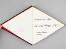 Le Privilège d'être [ Edition originale - Livre dédicacé par l'auteur ]. MATHIEU, Georges