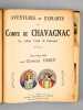 Aventures et Exploits du Comte de Chavagnac, le Célèbre Cadet de Gascogne. Album Roman (Recueil  de 5 titres - Complet ) [ Edition originale ] La ...