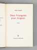 Deux voyageurs pour Avignon [ exemplaires signés par l'auteur ]. NAUDIN, Paul