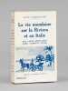 La vie mondaine sur la Riviera et en Italie. Nice, Cannes, Monte-Carlo, Rome, Florence, Venise. GEORGES-MICHEL, Michel ; [ DREYFUS, Michel Georges ]