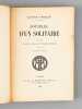 Journal d'un Solitaire. [ Journal d'un solitaire et voyage à la Schlucht par Gérarmer, Longemer et Retournemer ]. THIRIAT, Xavier ; (CAMPAUX, Antoine ...