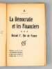 La Démocratie et les Financiers. Durand Ier, Roi de France  [ Edition originale ]. Z. ; ( DELAISI, Francis )
