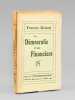 La Démocratie et les Financiers. Durand Ier, Roi de France  [ Edition originale ]. Z. ; ( DELAISI, Francis )