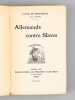 Allemands contre Slaves [Edition originale ]. PONTCRAY, Jaffre du ; (KORIAK, Yvan)