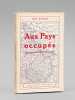 Aux Pays Occupés [ Edition originale ]. RENAUD, Jean