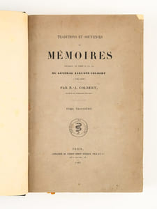 Traditions et Souvenirs ou Mémoires touchant le Temps et la Vie du Général Auguste Colbert (1793-1809) (Tome 1) [ Edition originale ]