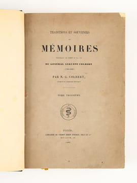 Traditions et Souvenirs ou Mémoires touchant le Temps et la Vie du Général Auguste Colbert (1793-1809) (Tome 1) [ Edition originale ]. COLBERT, N.-J. ...