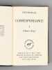 Correspondance (3 Tomes - Complet) Tome I : 1800-1821 ; Tome II : 1821-1834 ; Tome III :  1835-1842. STENDHAL ; (BEYLE, Henri) ; (DEL LITTO, Victor ; ...