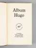 Album Hugo . Collectif ; HUGO, Victor ; ECALLE, Martine ; LUMBROSO, Violaine 