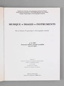 Musique - Images - Instruments. Revue française d'organologie et d'iconographie musicale (n° 2, 3, 4) N° 2 / -1996 ; n° 3 / 1997 : Nouveaux timbres, nouvelle sensibilité au XVIIIe siècle (1ère partie) ; n° 4 / 2000 : Nouveaux timbres, nouvelle sensibilité au XVIIIe siècle (2e partie)