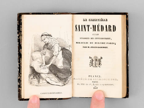 [ Recueil de 8 titres : ] Le Cimetière Saint-Médard et les synagogues des Convulsionnaires, Miracles du Diacre Paris, par M. Jules Garinet [ Suivi de ...