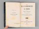 De la Liberté de la Presse [ Edition originale ] Avec un appendice contenant les avertissements, suspensions et suppressions encourus par la presse ...