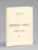 George Sand chez elle [ Livre dédicacé par l'auteur ]. SAND, Aurore