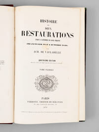 Histoire des deux Restaurations jusqu'à l'avènement de Louis-Philippe (De Janvier 1813 à Octobre 1830) (8 Tomes - Complet)