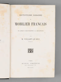 Dictionnaire raisonné du Mobilier Français, de l'époque carlovingienne à la Renaissance (Tome I seul)