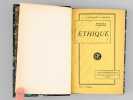 Ethique démontrée suivant l'ordre géométrique et divisée en cinq parties (2 Tomes - Complet). SPINOZA ; (APPUHN, Ch.)