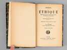 Ethique démontrée suivant l'ordre géométrique et divisée en cinq parties (2 Tomes - Complet). SPINOZA ; (APPUHN, Ch.)
